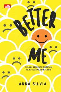 Image of Better me : sebuah seni untuk menjadi versi terbaik diri sendiri
